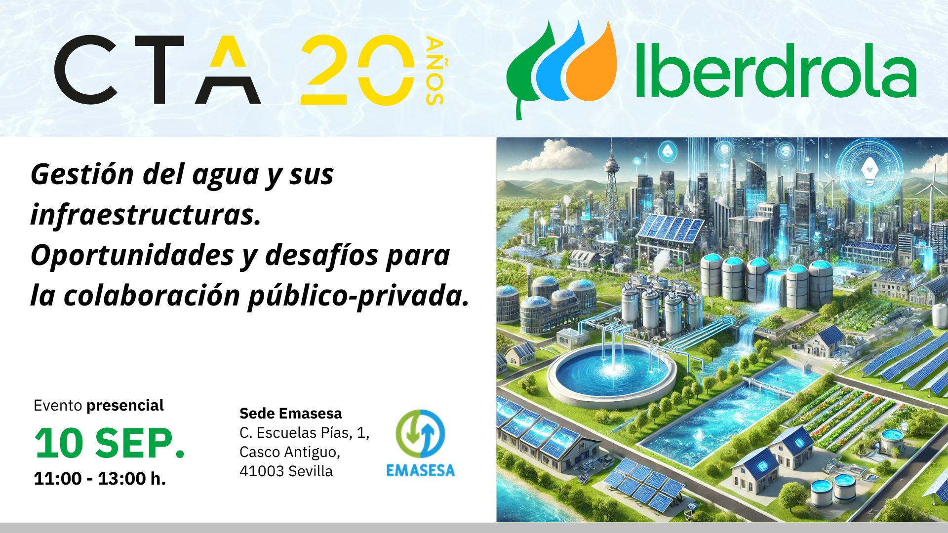La jornada organizada por CTA e Iberdrola en Sevilla analizará cómo afrontar los retos del agua ante el cambio climático mediante innovación, digitalización y colaboración público-privada.